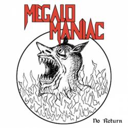 Megalomaniac : No Return